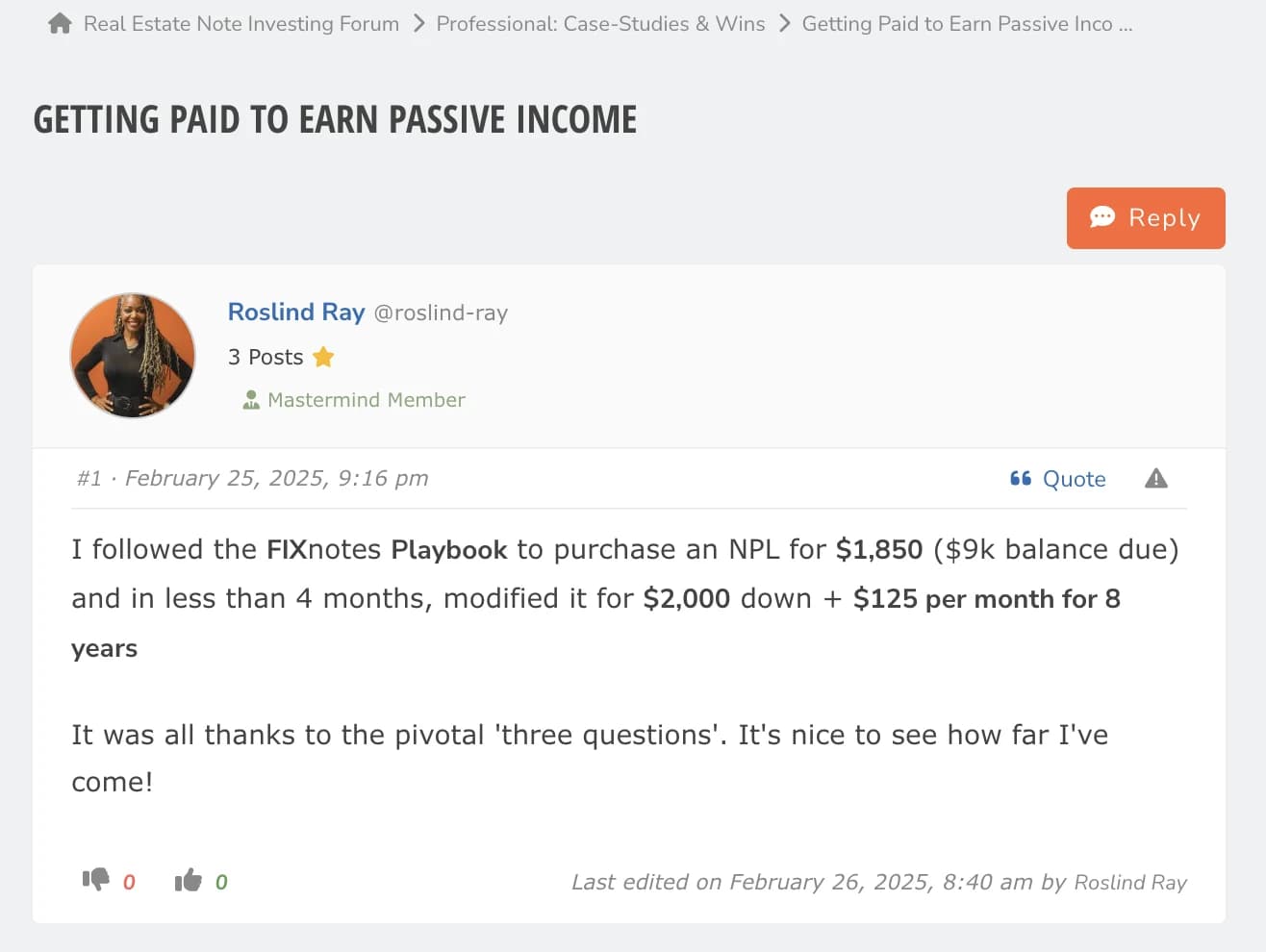 Roslind's post in the FIXnotes community: she purchased an NPL for $1,850 with a $9K balance due and modified it within 4 months for $2,000 down plus $125 per month for 8 years
