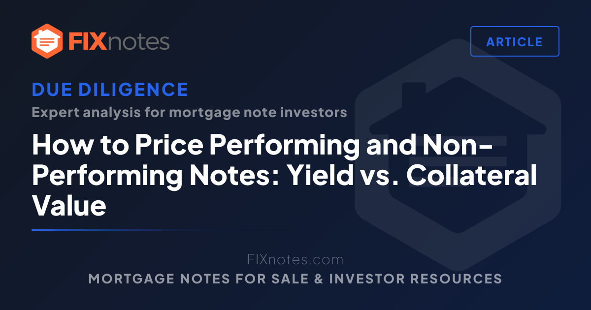 How to Price Performing and Non-Performing Notes | FIXnotes