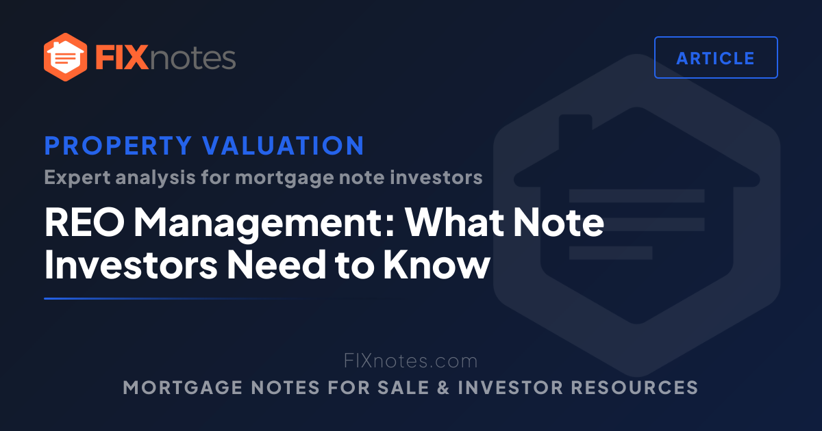 REO Management: What Note Investors Need to Know | FIXnotes